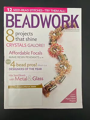 Beadwork Magazine February March 2009 Beads Beading Metal Glass Crystal Galore • $10.99