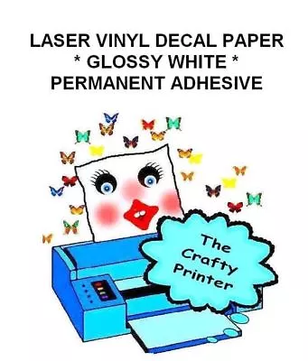 LASER PRINTER PERMANENT ADHESIVE VINYL Decal Paper - 2 Sheets GLOSSY WHITE • $4.95