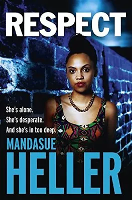 Respect By Mandasue Heller. 9781444769500 • £2.51