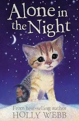 Alone In The Night (Holly Webb Animal St Highly Rated EBay Seller Great Prices • £2.20