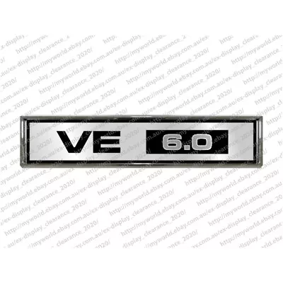 #2562 Badge To Suit Holden Ve 6.0 Chrome Car Emblem • $37