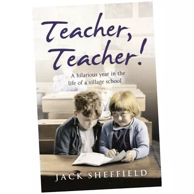 Teacher Teacher! - Jack Sheffield (2007 Paperback) BRAND NEW • £12.25