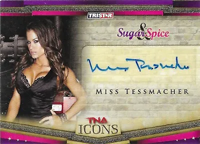 2010 TRISTAR TNA ICONS Miss Tessmacher Sugar & Spice Auto Autograph SS11 • $32