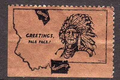 USA Early Montana Map  Greetings Pale Face  Indian Chief Poster Label   MNH • $5.13