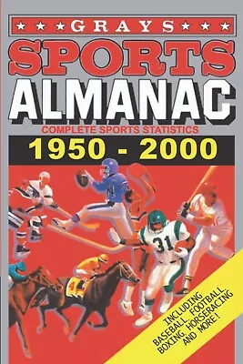 Grays Sports Almanac: Complete Sports Statistics 1950-2000 • $22.50