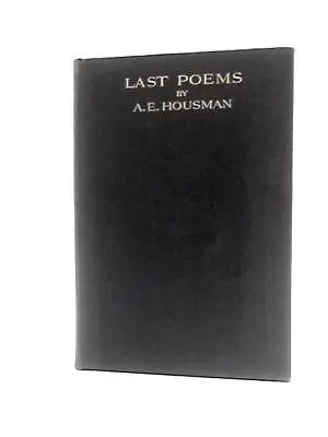 Last Poems (A. E.Housman - 1922) (ID:73442) • £7.70