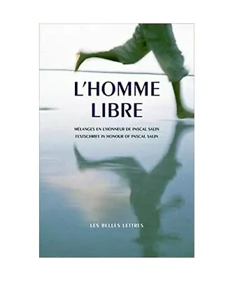 L'Homme Libre: Melanges En L'Honneur De Pascal Salin • £26.79