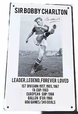 BOBBY CHARlTON WALL PLAQUE MAN UTD LEGEND FOOTBALL FOREVER LOVED • £9.99