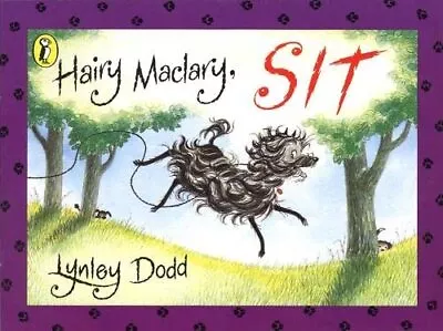 Hairy Maclary Sit (Hairy Maclary And Friends) By Dodd Lynley Spiral Bound The • £3.49