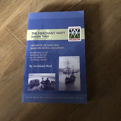 The Merchant Navy Volume 3 By Archibald Hurd Paperback  • £13