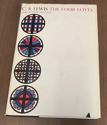 The Four Loves C. S. Lewis 1960 First American Edition HC/DJ BCE • $18