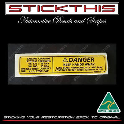 Suit Holden HSV - VT V2 VX VU VY WH WK Engine Cooling Fan Danger Decal Sticker • $18.90