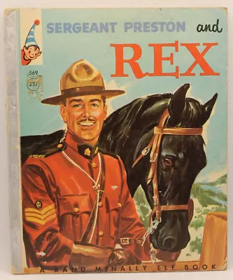 Sergeant Preston And Rex Elf Book 1956 Canadian Mounted Police Horses Children's • $7.80