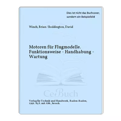 Winch Brian / Boddington David: Motoren Für Flugmodelle. Funktionsweise - ... • £38.44