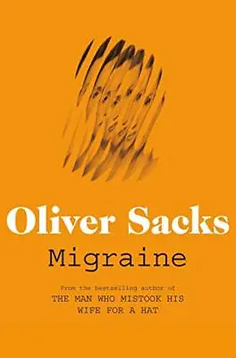 Migraine By Oliver Sacks Book The Cheap Fast Free Post • £4.99