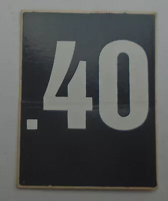 Vintage Soda Machine 40 Cents Price Sticker 1 1/4  X 1  5/8   • $3