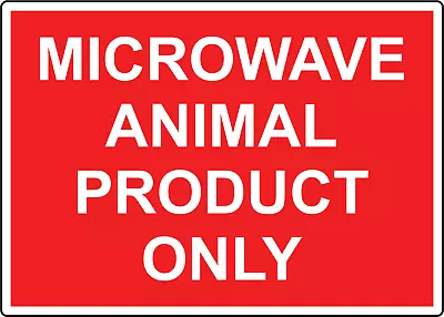 MICROWAVE ANIMAL PRODUCT ONLY | Laminated Vinyl Decal Sticker Label • $9.99