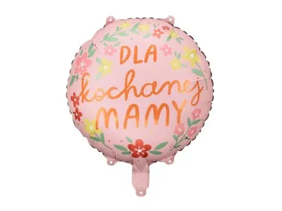 Balon Dla Kochanej Mamy – Foliowy Balon Z Okazji Dnia Matki Prezenty Po Polsku • £3