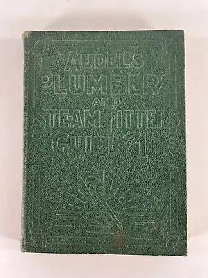 Audels Plumbers & Steam Fitters Guide 1 Mathematics Physics 1925 SC Book • $14.99