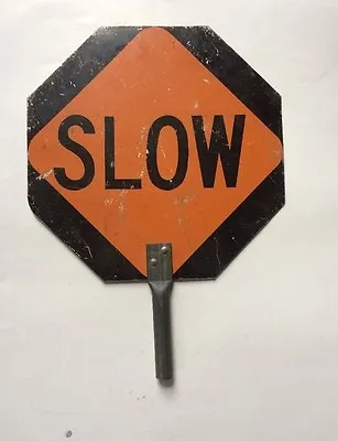 STOP / SLOW Double Sided SIGN Crossing SCHOOL Octagon METAL Vintage PADDLE Auto  • $135