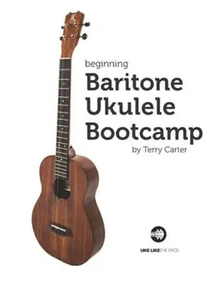 Beginning Baritone Ukulele Bootcamp • $16.37