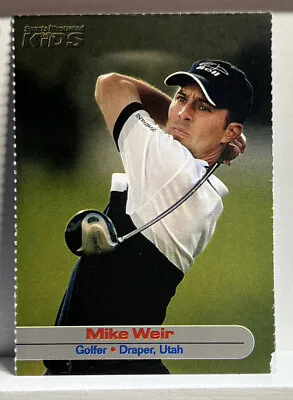 MIKE WEIR ROOKIE Rare PGA GOLF  Sports Illustrated For Kids SI Card  #295 • $12.50