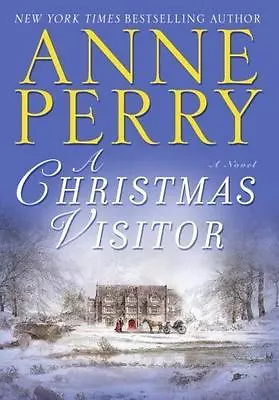 A Christmas Visitor; The Christmas Stories - Hardcover 0345476700 Anne Perry • $4.45