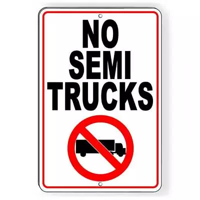 No Semi Truck Parking Sign / Decal   /  Warning Stop Reserved Towed Snp059 / • $16.97