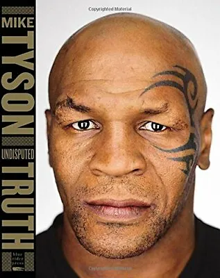 Undisputed Truth By Larry Sloman And Mike Tyson (2013 Hardcover) • $23.36
