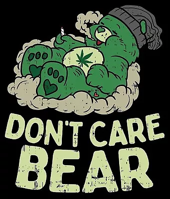 Marijuana Don't Care Bear Iron On Transfer For T-Shirt + Light & Dark Fabrics #6 • $5