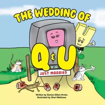 The Wedding Of Q And U - Paperback By Hreha Denise - GOOD • $16.82