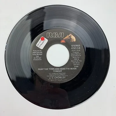 J.C. Crowley Serenade / Paint The Town Record 45 RPM Vinyl • $7.96