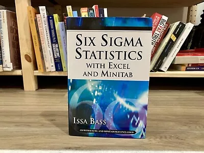 Six Sigma Statistics With Excel And Minitab By Issa Bass (2007 Hardcover) • $9.99