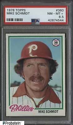1978 Topps #360 Mike Schmidt Philadelphia Phillies HOF PSA 8.5 NM-MT+ • $8.50