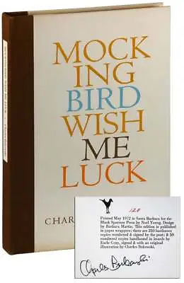 Charles Bukowski-MOCKINGBIRD WISH ME LUCK-1972-1ST ED-1/250 SIGNED LIMITED HC • $1100