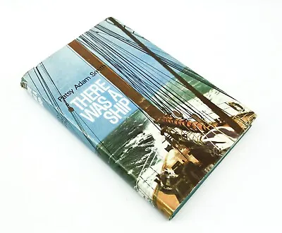 $21 • Buy There Was A Ship, Patsy Adam Smith, Hardcover 1967 1st Ed. Hcdj
