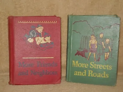 1946  More Friends And Neighbors  Basic Reader & 1942 More Streets And Roads  • $17.95