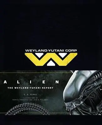 $87.65 • Buy Alien: The Weyland Yutani Report By S.D. Perry (English) Hardcover Book