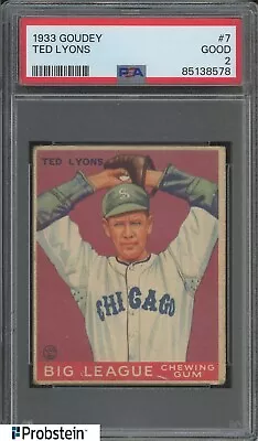 1933 Goudey #7 Ted Lyons Chicago White Sox PSA 2 Good • $58