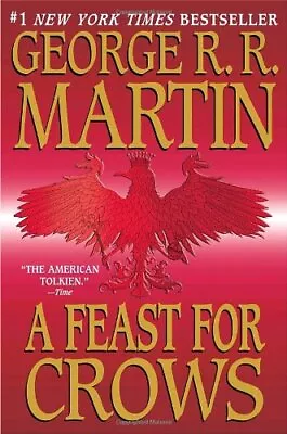 A Feast For Crows (A Song Of Ice And Fire Book 4) By Martin George R. R. • $17.46
