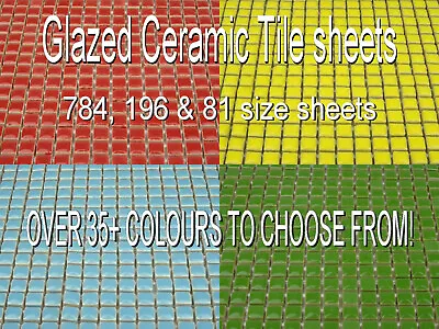 Glazed Ceramic 10mm Mosaic Tiles. OVER 35 COLOURS & SHEET SIZES TO CHOOSE FROM • £3.95