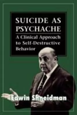 Suicide As Psychache: A Clinical Approach To Self • $8.61