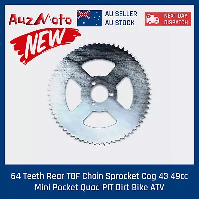 64 Teeth Rear T8F Chain Sprocket Cog 43 49cc Mini Pocket Quad PIT Dirt Bike ATV • $11.66