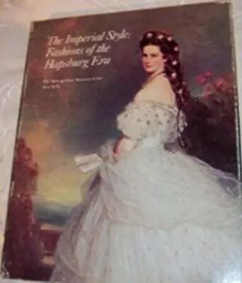 The Imperial Style Hardcover Metropolitan Museum Of Art Staff • $6.29