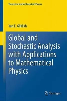 Global And Stochastic Analysis With Applications To Mathematical Physics • $102.23