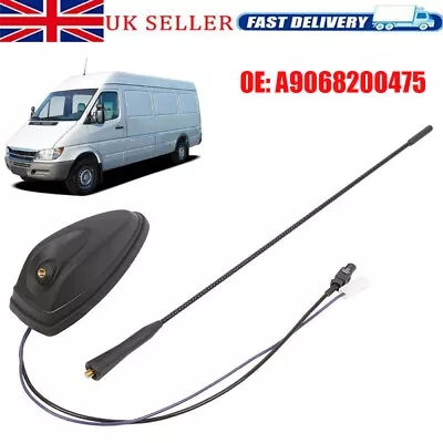 Antenna Roof Mounted Radio Aerial A9068200475 For W906 Mercedes Sprinter 06-17 • £20.39