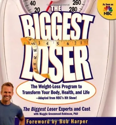 £2.51 • Buy The Biggest Loser: The Weight-loss Program To Transform Your Body, Health, And