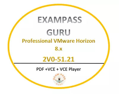 2V0-51.21 Professional VMware Horizon 8.x PDFVCE MARCH Updated! 95Q • $4