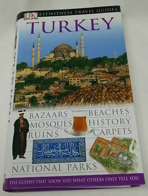 Turkey (DK 2006) Eyewitness Travel Guides History Regions Needs Survival Guide • $9.99