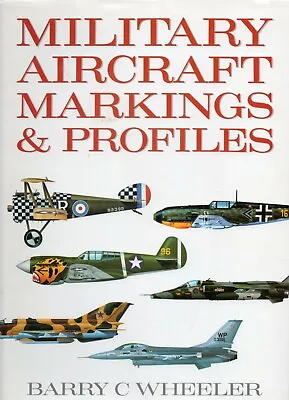 £4 • Buy MILITARY AIRCRAFT MARKINGS & PROFILES By BARRY C. WHEELER